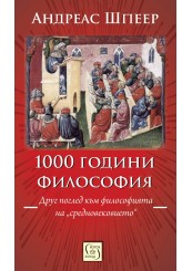 1000 Jahre Philosophie: Ein anderer Blick auf die Philosophie des „Mittelalters“