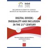 Digital Divide: Inequality and Inclusion in the 21st Century