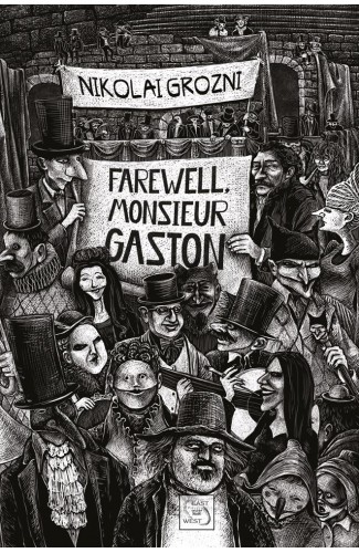 Farewell, Monsieur Gaston